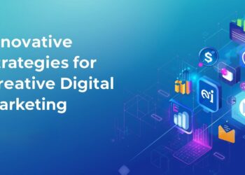 Innovative Strategies for Creative Digital Marketing
