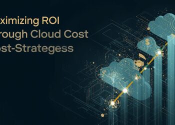 Maximizing ROI Through Cloud Cost Strategies
