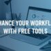 Enhance Your Workflow with Free Tools